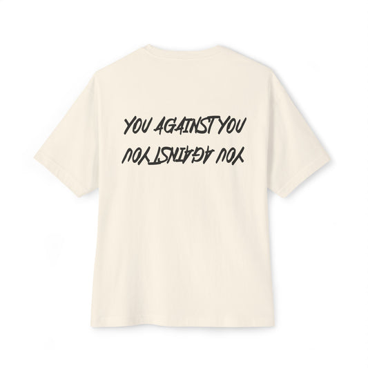 YOU AGAINST YOU Oversized Tee
